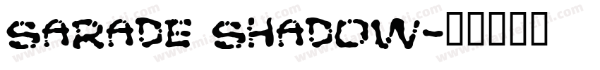 Sarade Shadow字体转换